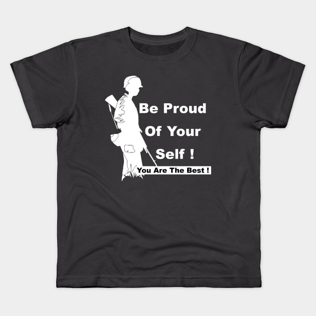 Be Proud Of Your Self ! You are a Soldier You are The Best ! Kids T-Shirt by FoolDesign